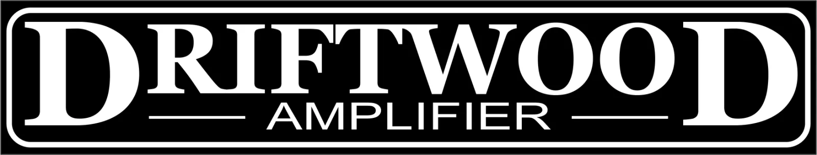 DRIFTWOOD AMPS