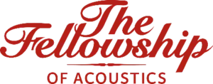 The Fellowship of Acoustics